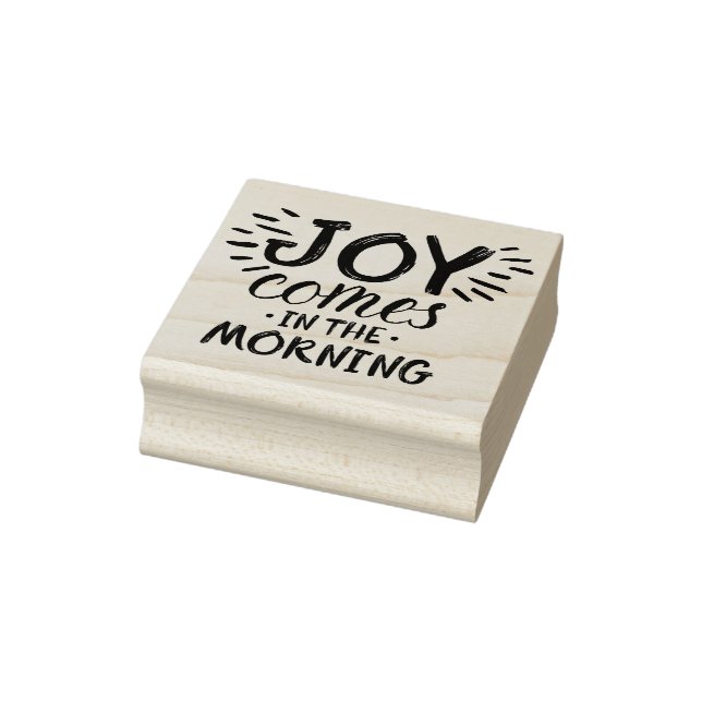 Joy in the Morning Christian Quotes About Joy God Rubber Stamp (Stamp)