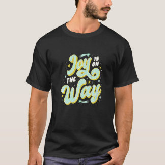 Joy is on the way Cute Baby Pregnancy Announcement T-Shirt