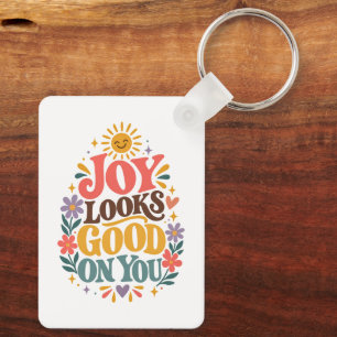 Joy Looks Good on You Cheerful Positive Retro Quot Keychain