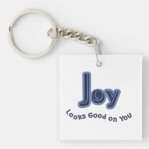 Joy Looks Good on You Keychain