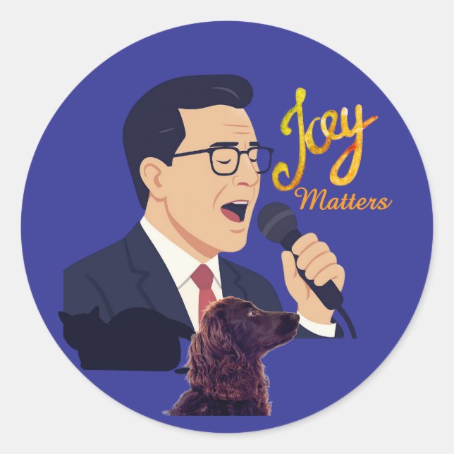 Joy Matters Stephen Colbert Singing W Benny Meme Classic Round Sticker (Front)