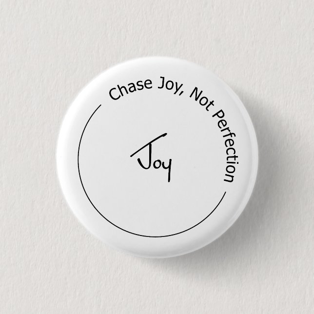 Joy Not Perfection 1 Inch Round Button (Front)