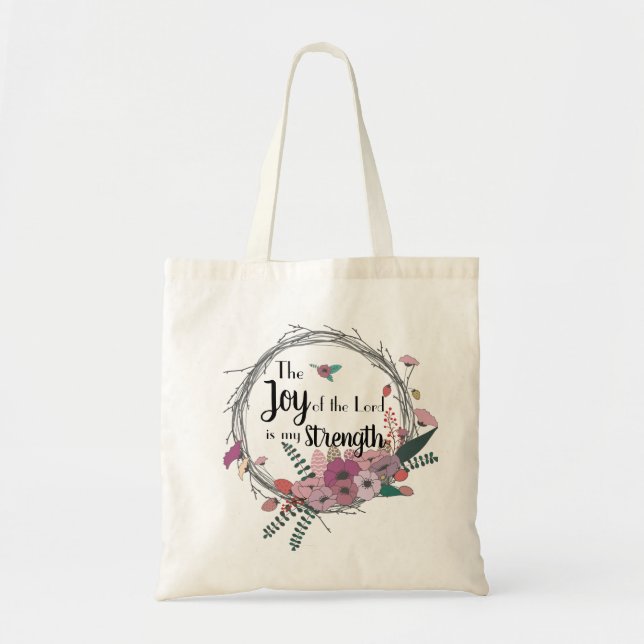 Joy of the Lord Floral Tote Bag (Front)