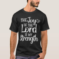 Joy Of The Lord Is My Strength