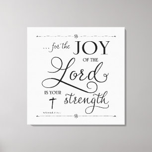 Joy of the Lord - Nehemiah 8:10 Canvas Print