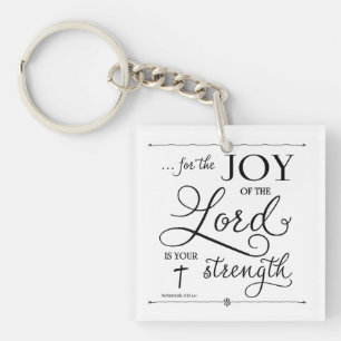 Joy of the Lord - Nehemiah 8:10 Keychain