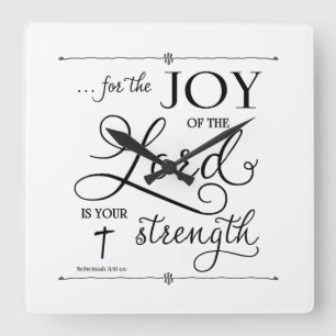 Joy of the Lord - Nehemiah 8:10 Square Wall Clock
