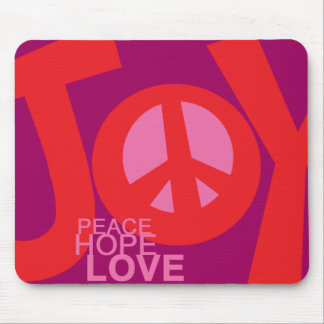 Joy, Peace, Hope and, Love Mouse Pad