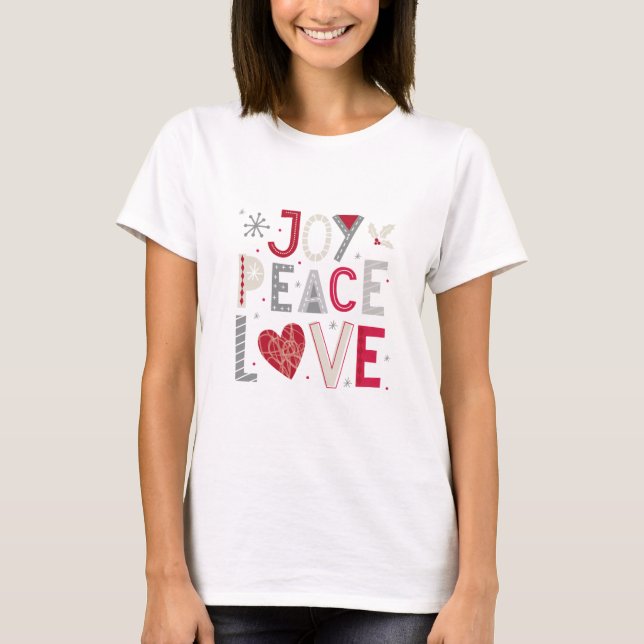 Joy, Peace & Love T-Shirt (Front)