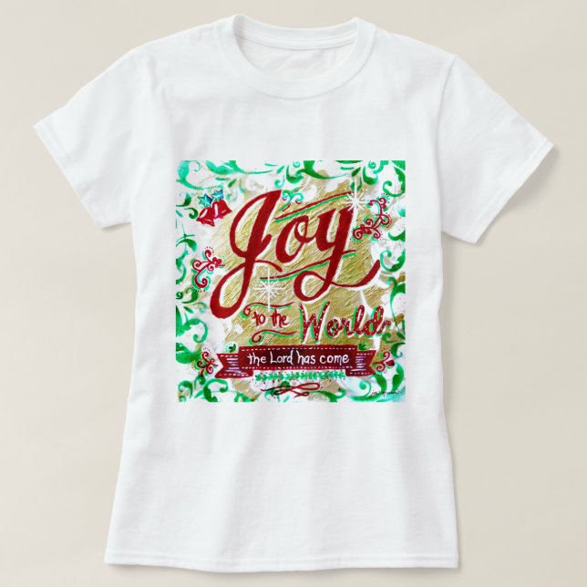 Joy to the World by Jan Marvin T-Shirt (Design Front)
