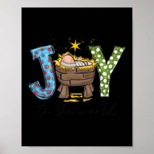 Joy To The World By Jesus Christmas Nativity Scene Poster