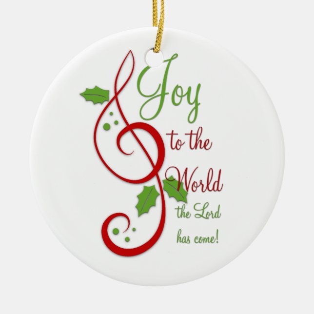 Joy to the World Christian Christmas Carol Music Ceramic Ornament (Front)
