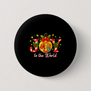 Joy To The World Christmas Christian Nativity  2 Inch Round Button