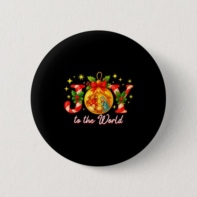 Joy To The World Christmas Christian Nativity  2 Inch Round Button (Front)