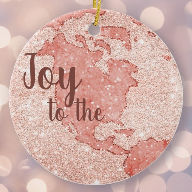 Joy To The World Rose Gold Glitter Pink Christmas Ceramic Ornament (Creator Uploaded)