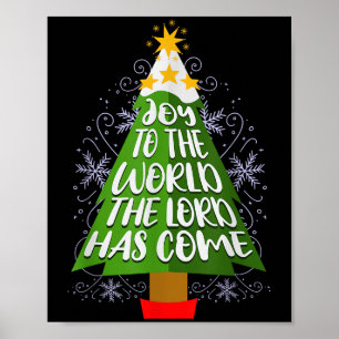 Joy To The World The Lord Has Come Christian Chris Poster