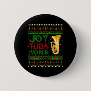 Joy Tuba World Music Lover Xmas Gift Ugly Tuba Chr 2 Inch Round Button