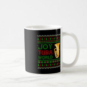 Joy Tuba World Music Lover Xmas Gift Ugly Tuba Chr Coffee Mug