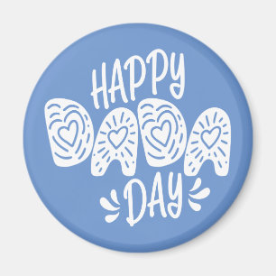 Joyeuse fête du Dada Bonne Fête des pères   Magnet