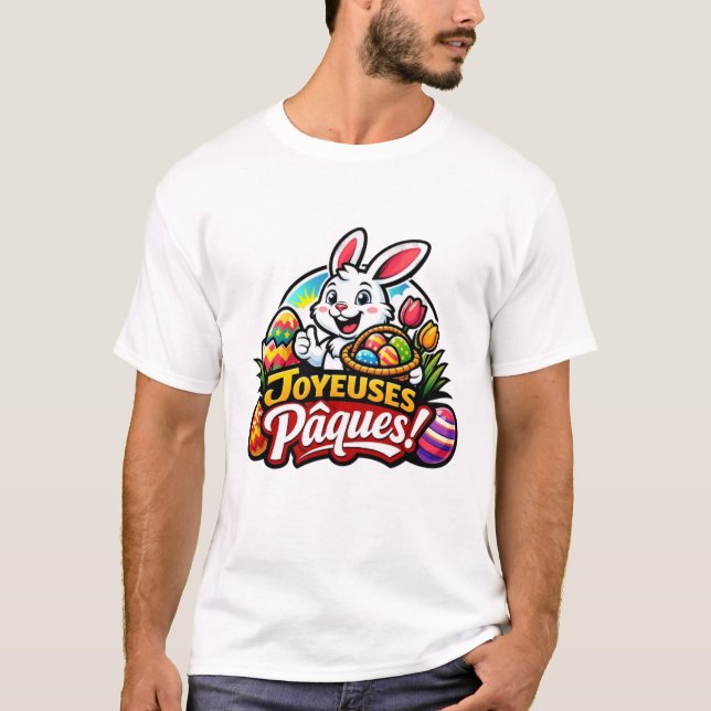 JOYEUSES PAQUES T-Shirt (Front)