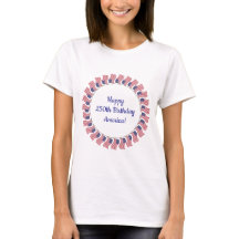 Joyeux 250e anniversaire Amérique ! T-shirt pour f