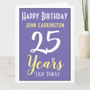 Joyeux Anniversaire avec nom et âge 25 ans Carte
