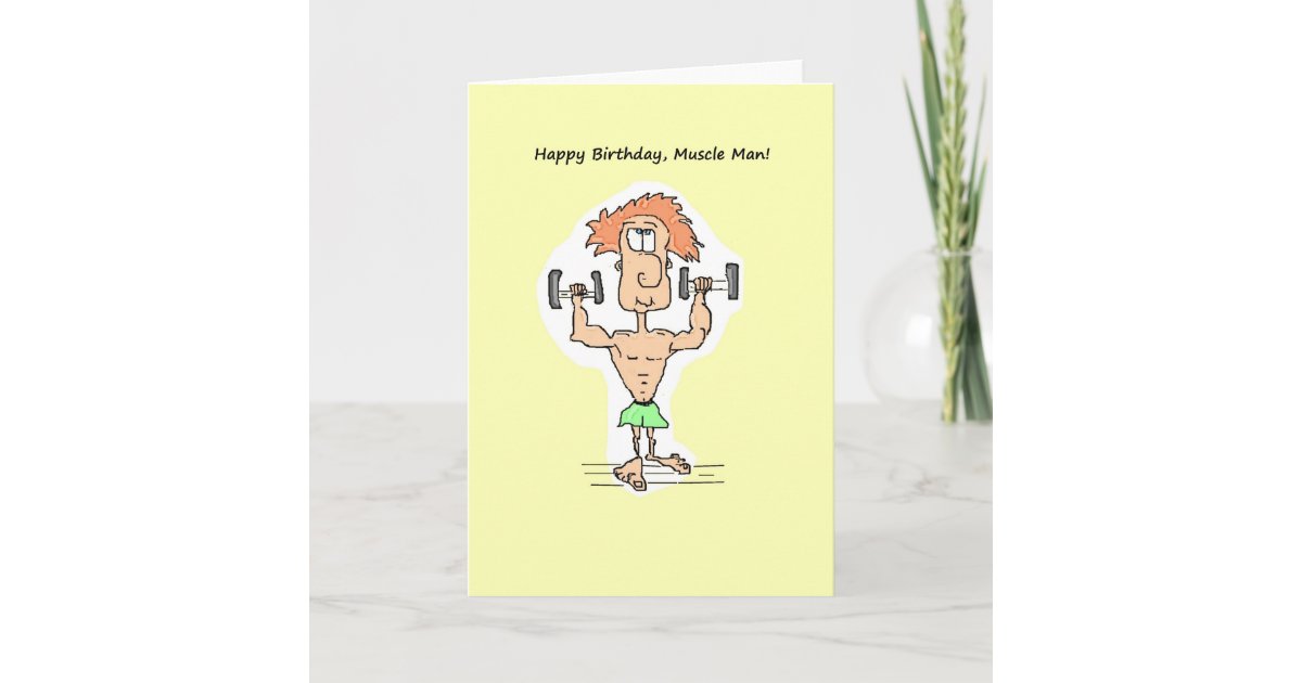 Joyeux Anniversaire Carte D Homme De Muscle Zazzle Ca