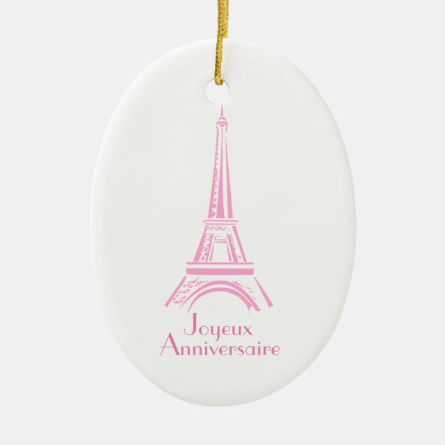Joyeux Anniversaire Eiffel Tower French Birthday Ceramic Ornament (Front)