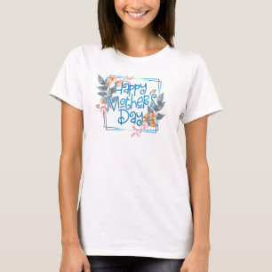 Joyeux cadre floral de la fête des mères T-shirt