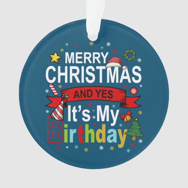Joyeux Noël et oui c'est mon cadeau d'anniversaire (devant)