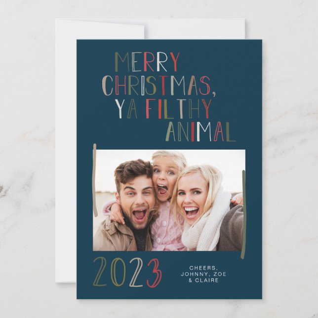 Joyeux Noël Ya Filthy Animal Carte de vacances (Devant)