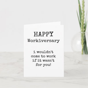 Joyeux Workiversary, Drôle, Anniversaire Carte