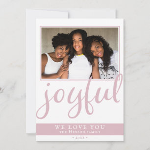 Joyful Blush Pink Script Modern Christmas Photo Holiday Card