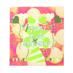 Joyful Celebration Design: Today is My Birthday Notepad