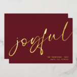 Joyful Elegant Calligraphy Name Christmas Burgundy Foil Holiday Card<br><div class="desc">Joyful Elegant Calligraphy Name Christmas Burgundy. A touch of real foil for the typography on the front in either gold,  silver or rose gold for this minimalist design. Joyful is in a stylish set script,  and easily personalise with your name and greeting on the back.</div>