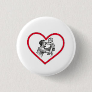 Joyful Fatherhood - Dad and Baby 1 Inch Round Button