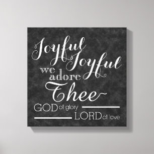 Joyful Joyful We Adore Thee Christian Chalkboard Canvas Print
