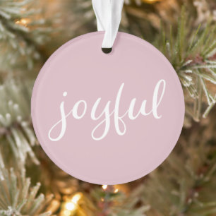 Joyful Pastel Pink Script Christmas Holiday Ornament