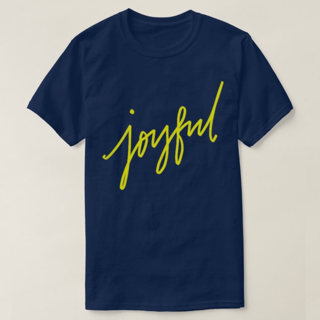 joyful script T-Shirt (Design Front)
