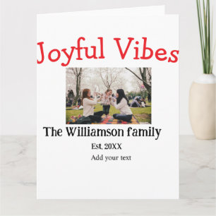 Joyful vibes Christmas holidays family photo gifts Card