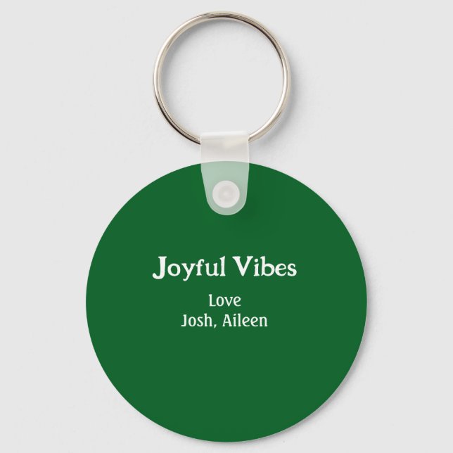 Joyful Vibes green Christmas holidays love family Keychain (Front)