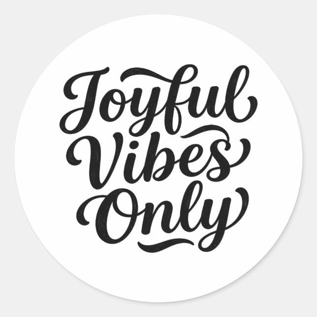 Joyful Vibes Typography Classic Round Sticker (Front)