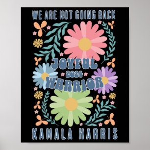Joyful Warrior Kamala Harris Waltz 2024 We're Not Poster