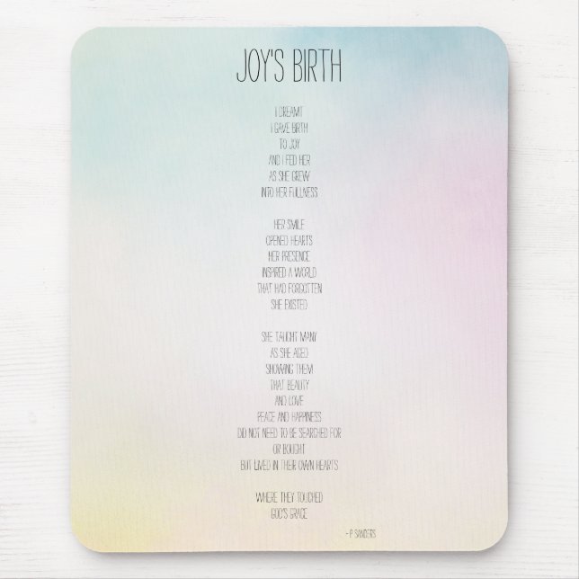 Joy's Birth Inspirational Poem Mouse Pad (Front)