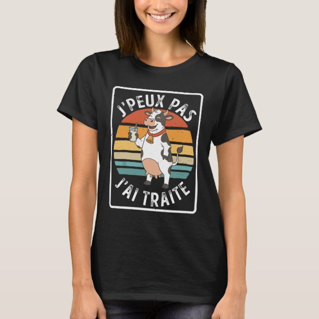 J'Peux Pas J'ai Traite T-Shirt (Front)