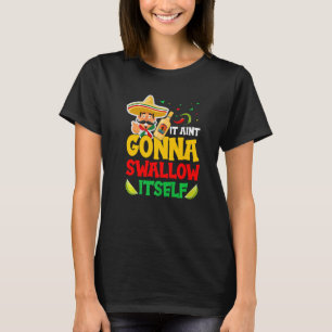 Juan Drinking Mexican Fiesta Quote Cinco de Mayo T-Shirt
