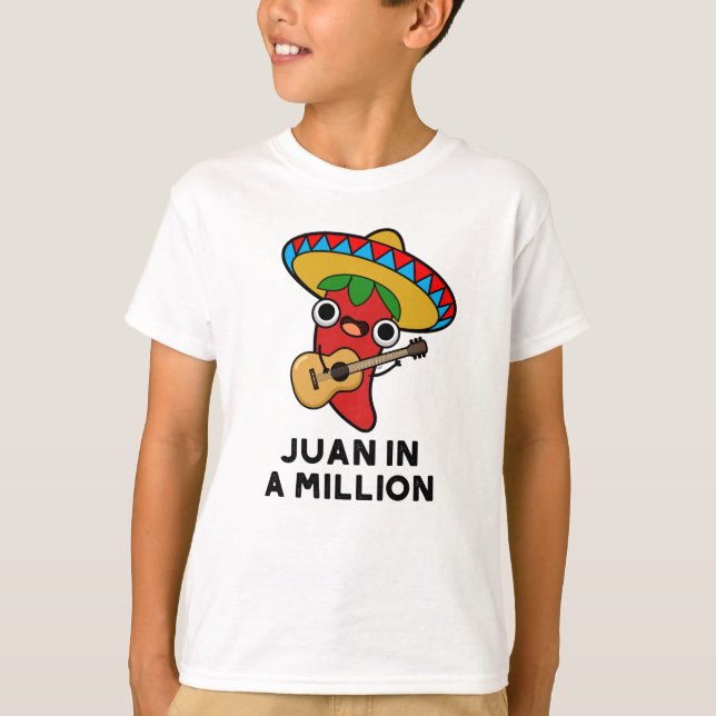 Juan In A Million Funny Mexican Chilli Pun  T-Shirt (Front)