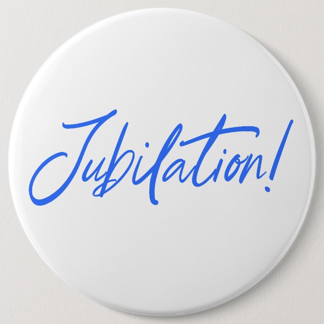 JUBILATION! CELEBRATION DESIGN by Jeff Willis Art 6 Inch Round Button (Front)