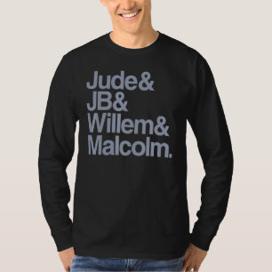 judes jb willem malcolm T-Shirt