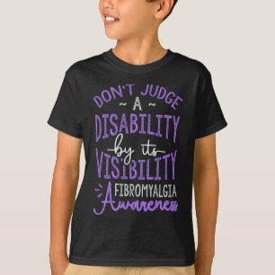 Judge A Disability Fibromyalgia Awareness T-Shirt
